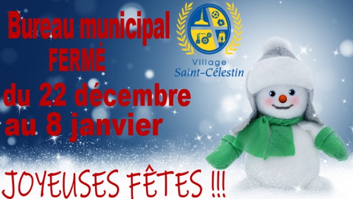 FERMETURE DU BUREAU - PÉRIODE DES FÊTES