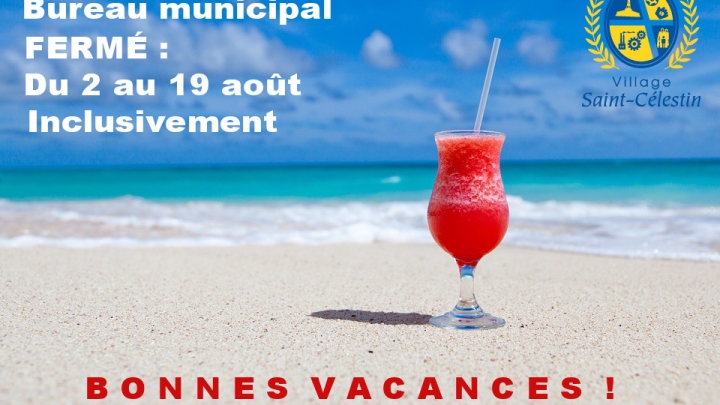 FERMETURE DU BUREAU MUNICIPAL POUR LES VACANCES ESTIVALES