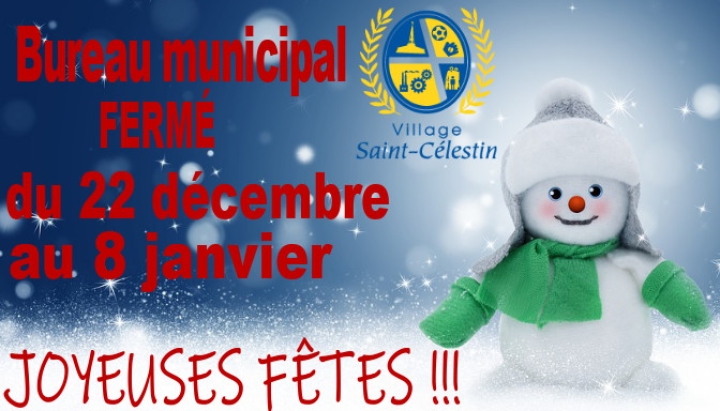 FERMETURE DU BUREAU - PÉRIODE DES FÊTES